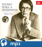 Povídky Šimka a Grossmanna - Miloslav Šimek, Miloslav Šimek, Jiří Grossmann