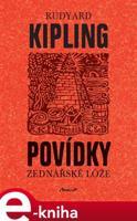 Povídky zednářské lóže - Rudyard Kipling