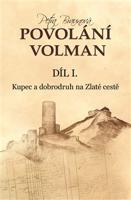 Povolání Volman díl I. - Petra Kincl Braunová