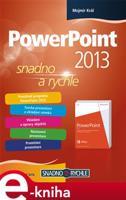 PowerPoint 2013 - Mojmír Král