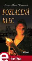 Pozlacená klec - Hana Marie Körnerová