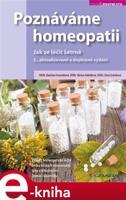 Poznáváme homeopatii - Kateřina Formánková, Miriam Kabelková, Ilona Ludvíková