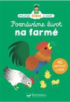 Poznáváme život na farmě - Elisabeth Dumont- Lecornec, Hélene Chetaud