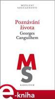 Poznávání života - Georges Canguilhem