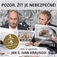 Pozor, žít je nebezpečné - Ivan Kraus