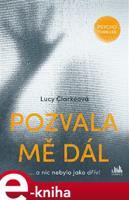 Pozvala mě dál - Lucy Clarkeová