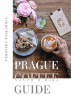 Prague Coffee Guide - Veronika Tázlerová