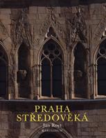 Praha středověká - Jan Royt