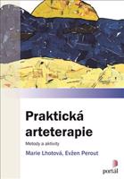 Praktická arteterapie - Marie Gabriela Lhotová, Evžen Perout