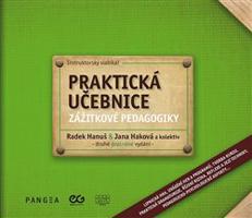 Praktická učebnice zážitkové pedagogiky - kolektiv, Jana Haková, Radek Hanuš