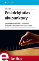 Praktický atlas akupunktury - Petr Fiala