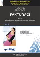 Praktický průvodce fakturací - Dagmar Halabrinová