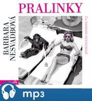 Pralinky, mp3 - Barbara Nesvadbová