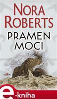 Pramen moci - Nora Roberts