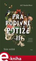 Prapodivné potíže II: Stín sviště - Jeff VanderMeer