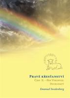 Pravé křesťanství, Část 2: Pán Vykupitel, Duch svatý a božské působení - Emanuel Swedenborg