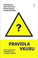 Pravidla vkusu - Marie Heřmanová, Michal Lehečka, Ondřej Špaček, Ludmila Wladyniak