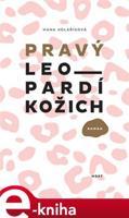 Pravý leopardí kožich - Hana Kolaříková