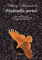 Předveďte mrtvé - Hilary Mantelová