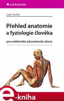 Přehled anatomie a fyziologie člověka - Lada Stuchlá