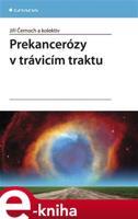 Prekancerózy v trávicím traktu - Jiří Černoch, kolektiv