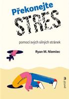 Překonejte stres - Ryan M. Niemiec