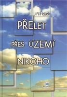 Přelet přes území nikoho - Jiří Hájek