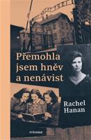 Přemohla jsem hněv a nenávist - Rachel Hanan, Thilo Komma-Pöllath