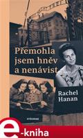 Přemohla jsem hněv a nenávist - Rachel Hanan