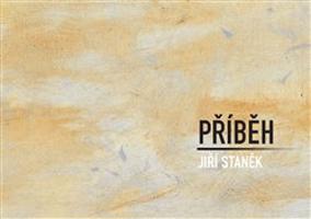 Příběh - Jiří Staněk