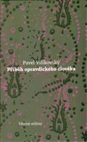 Příběh opravdického člověka - Pavel Vilikovský