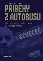 Příběhy z autobusu - Oto Burger