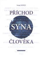 Příchod Syna člověka - Sergej Miháľ