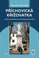 Příchovická křižovatka - Miroslav Šimáček