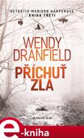 Příchuť zla - Wendy Dranfield