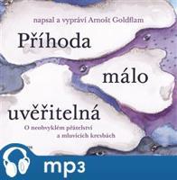 Příhoda málo uvěřitelná, mp3 - Arnošt Goldflam