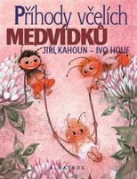 Příhody včelích medvídků - Petr Skoumal, Jiří Kahoun, Zdeněk Svěrák