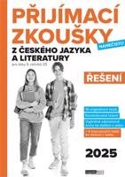 Přijímací zkoušky nanečisto z českého jazyka a literatury pro žáky 9. ročníků ZŠ (2025) - Řešení - kolektiv autorů