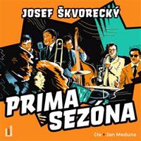 Prima sezóna - Josef Škvorecký