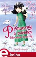 Princezny a zvířátka: Ukradené krystaly - Paula Harrisonová, Sharon Tancrediová