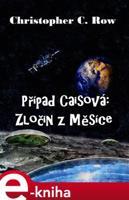 Případ Caisová - Christopher C. Row