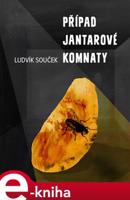 Případ Jantarové komnaty - Ludvík Souček