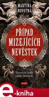 Případ mizejících nevěstek - Martina Novotná