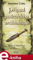 Případ podezřelého arcibiskupa - Stanislav Češka