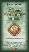 Případ zlomeného meče - Stanislav Češka