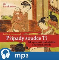 Případy soudce Ti. Jak zpracovat podezřelého a kachnu na medu, mp3 - Frédéric Lenormand