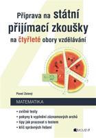 Příprava na státní přijímací zkoušky na čtyřleté obory vzdělávání - Matematika - Pavel Zelený