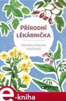 Přírodní lékárnička - Markéta Růženka Vopičková