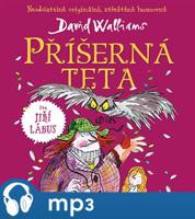 Příšerná teta, mp3 - David Walliams