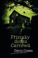 Přízraky domu Carrowů - Darcy Coates